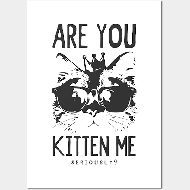 Are You Kitten me? Typography Wall Art by KMK Art